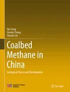 Coalbed Methane in China: Geological Theory and Development