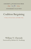 Coalition Bargaining: A Study of Union Tactics and Public Policy