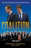 Coalition: The Inside Story of the Conservative-Liberal Democrat Coalition Government