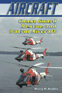 Coast Guard Rescue and Patrol Aircraft