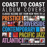 Coast To Coast Album Covers: Classic Record Art From New York to LA