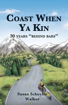 Coast when ya kin: 30 years "behind bars" - Walker, Susan Schuyler