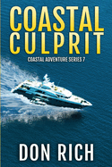 Coastal Culprit: Coastal Adventure Series Number 7