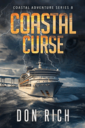 Coastal Curse: Coastal Adventure Series Number 8