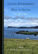 Coastal Environments in the West of Ireland: Sea, Land, and Spirit