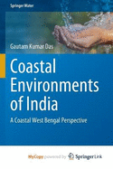 Coastal Environments of India: A Coastal West Bengal Perspective