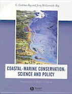 Coastal-Marine Conservation: Science and Policy - Ray, G Carleton, and McCormick-Ray, Jerry