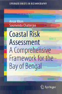 Coastal Risk Assessment: A Comprehensive Framework for the Bay of Bengal