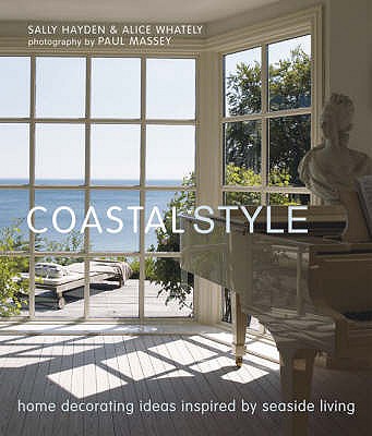 Coastal Style - Hayden, Sally, and Whately, Alice