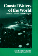 Coastal Waters of the World: Trends, Threats, and Strategies