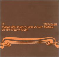 Cobra and Phases Group Play Voltage in the Milky Night - Stereolab