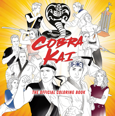 Cobra Kai: The Official Coloring Book - Random House Worlds