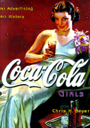 Coca-Cola Girls: An Advertising Art History