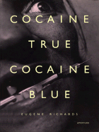 Cocaine True, Cocaine Blue - Richards, Eugene