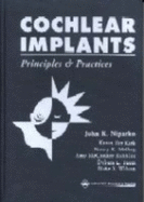 Cochlear Implants: Principles & Practices