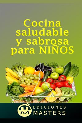 Cocina Saludable Y Sabrosa Para Nios - Agusti, Adolfo Perez