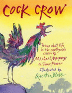 Cock Crow - Morpurgo, Michael (Editor), and Feaver, Jane (Editor)