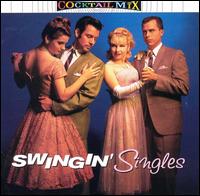 Cocktail Mix, Vol. 3: Swingin' Singles - Various Artists
