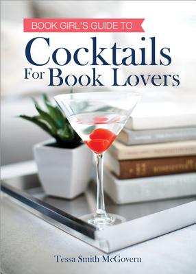 Cocktails for Book Lovers - Smith McGovern, Tessa