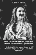 Coco Lee: The Enchanting Voice That Echoed Through Disney and Beyond: Reflecting on the Iconic Career of a Versatile Singer and Tragic Loss at the Age of 48