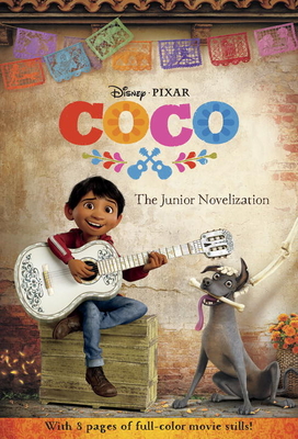 Coco: The Junior Novelization (Disney/Pixar Coco) - Cervantes, Angela