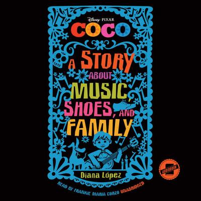 Coco - Blackstone Audio, and Laopez, Diana, and Corzo, Frankie