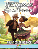 Cocoa Butter Fairies: Black Fairy Grandmas & Grandads Coloring Book: Discover the Timeless Charm of Black Fairy Grandparents Through Magic and Love