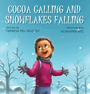 Cocoa Calling and Snowflakes Falling