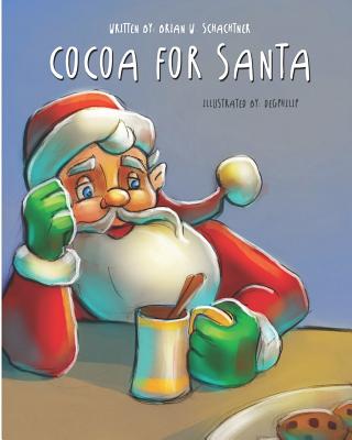 Cocoa for Santa: Adeline - Schachtner, Brian W