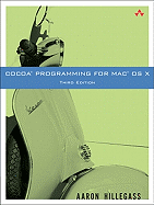 Cocoa Programming for Mac OS X - Hillegass, Aaron