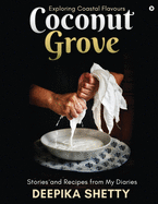 Coconut Grove: Exploring Coastal Flavours