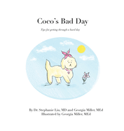 Coco's Bad Day: Tips for getting through a hard day