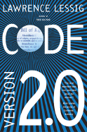Code: And Other Laws of Cyberspace, Version 2.0 (Revised)