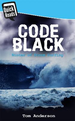 Code Black: Winter of Storm Surfing - Anderson, Tom