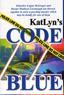 Code Blue - Katlyn