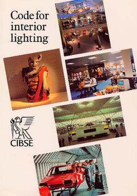 Code for Interior Lighting - Chartered Institute of Building Services Engineers