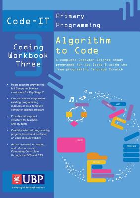 Code-It Workbook 3: Algorithm to Code Using Scratch - Bagge, Phil