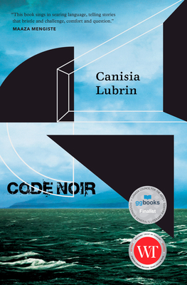 Code Noir - Lubrin, Canisia