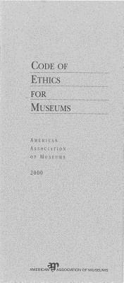 Code of Ethics for Museums - American Association of Museums