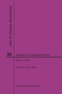 Code of Federal Regulations Title 33, Navigation and Navigable Waters, Parts 1-124, 2020 - Nara