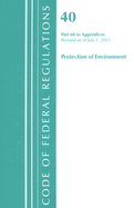 Code of Federal Regulations, Title 40 Protection of the Environment 60 (Appendices), Revised as of July 1, 2021