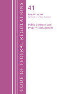 Code of Federal Regulations, Title 41 Public Contracts and Property Management 102-200, Revised as of July 1, 2021