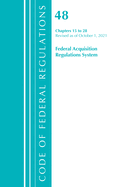 Code of Federal Regulations, Title 48 Federal Acquisition Regulations System Chapter 1 (1-51), Revised as of October 1, 2021