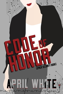 Code of Honor - Romance, Smartypants, and White, April