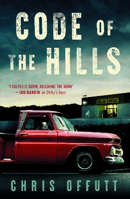 Code of the Hills: Discover the award-winning crime thriller series - Offutt, Chris