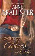 Code of the West: The Cowboy's Code - McAllister, Anne