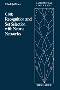 Code Recognition and Set Selection with Neural Networks