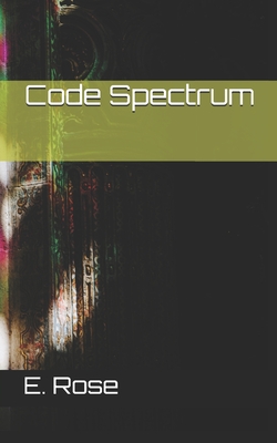 Code Spectrum - Rose, E