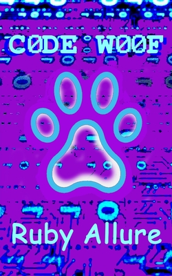 Code Woof: A Digital Barking Bonanza - Allure, Ruby