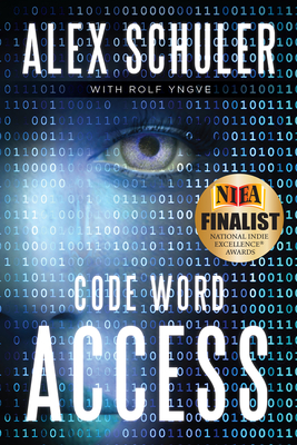 Code Word Access: Volume 1 - Schuler, Alex, and Yngve, Rolf